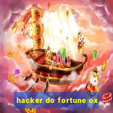 hacker do fortune ox